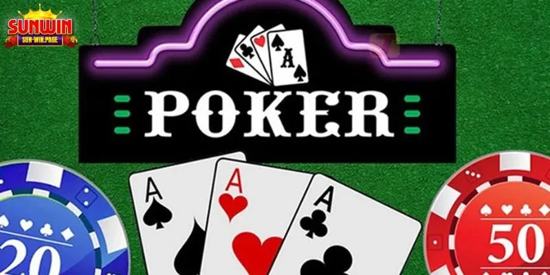 Tổng quan về trò chơi bài Poker Sunwin