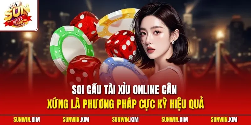 Soi cầu tài xỉu online cân xứng là phương pháp cực kỳ hiệu quả